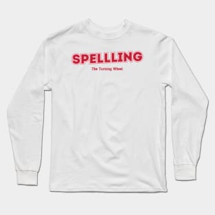 SPELLLING The Turning Wheel Long Sleeve T-Shirt